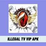 Illegal TV VIP APK